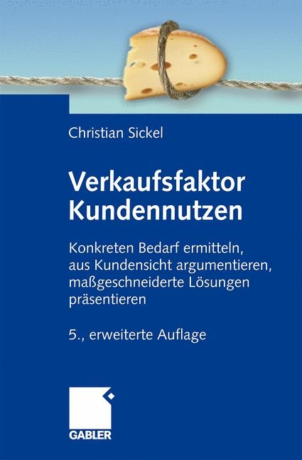 Verkaufsfaktor Kundennutzen - Christian Sickel