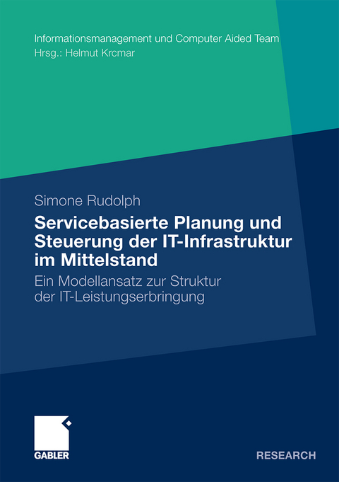 Servicebasierte Planung und Steuerung der IT-Infrastruktur im Mittelstand - Simone Rudolph
