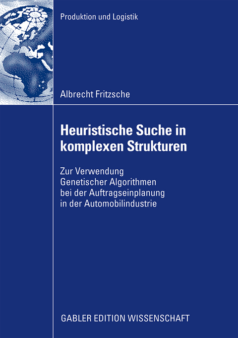 Heuristische Suche in komplexen Strukturen - Albrecht Fritzsche