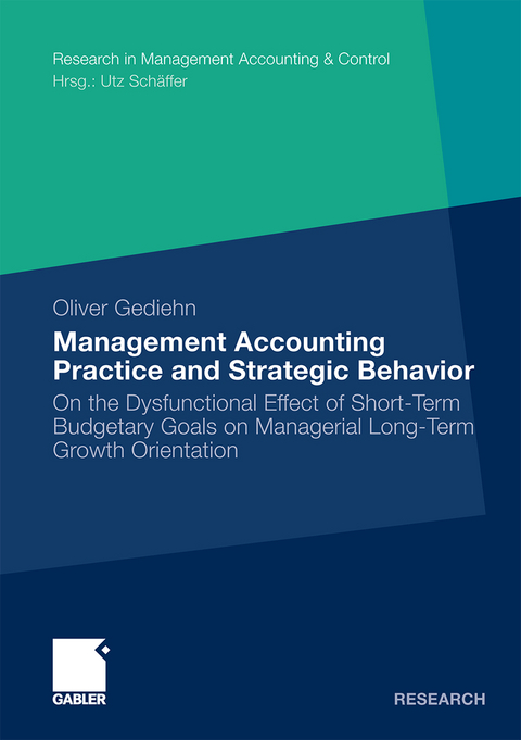 Management Accounting Practice and Strategic Behavior - Oliver Gediehn