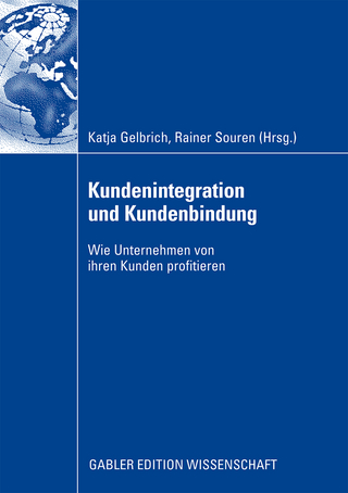 Kundenintegration und Kundenbindung - Katja Gelbrich; Rainer Souren