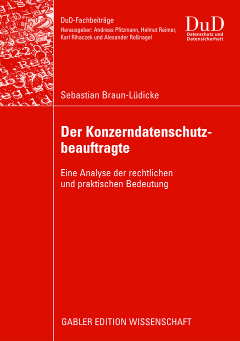 Der Konzerndatenschutzbeauftragte - Sebastian Braun-Lüdicke