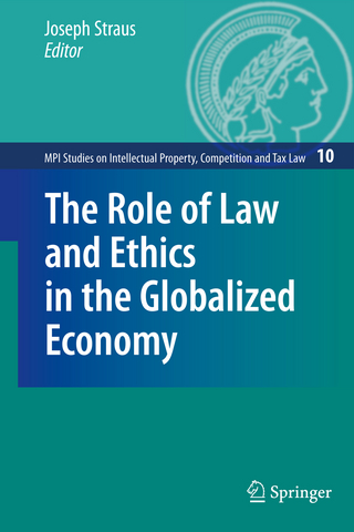 The Role of Law and Ethics in the Globalized Economy - Joseph Straus