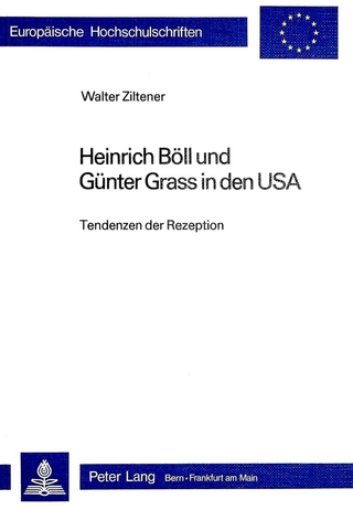 Heinrich Böll und Günter Grass in den USA - Walter Ziltener