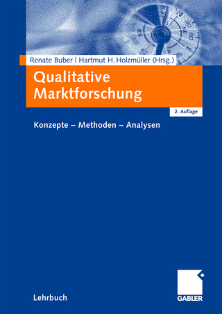 Qualitative Marktforschung - Renate Buber; Hartmut Holzmüller