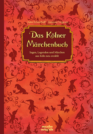 Das Kölner Märchenbuch - Jutta Echterhoff; Susanne Viegener