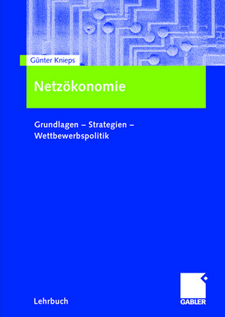 Netzökonomie - Günter Knieps