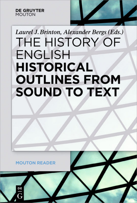 The History of English / Historical Outlines from Sound to Text - 