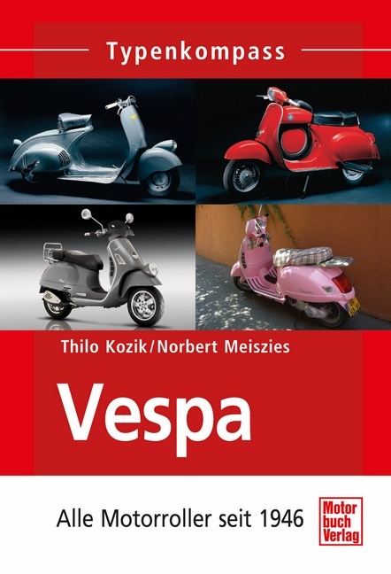 Vespa - Thilo Kozik, Norbert Meiszies