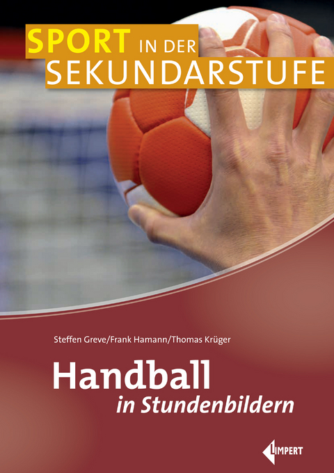 Handball in Stundenbildern - Steffen Greve, Frank Hamann, Thomas Krüger