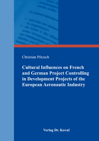 Cultural Influences on French and German Project Controlling in Development Projects of the European Aeronautic Industry