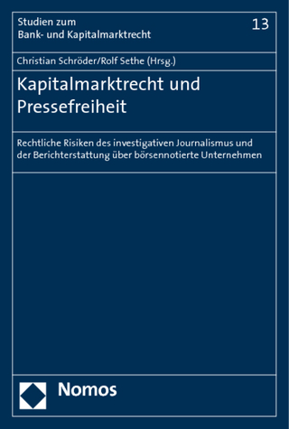 Kapitalmarktrecht und Pressefreiheit - Christian Schröder; Rolf Sethe