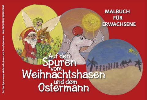 Auf den Spuren vom Weihnachtshasen und dem Ostermann - Ute Fries
