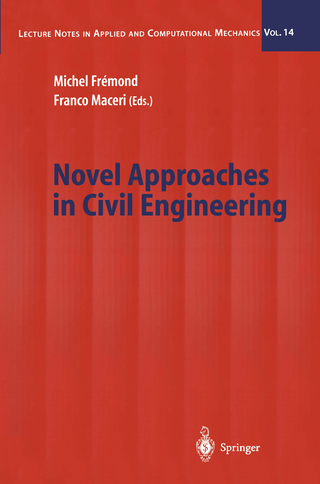 Novel Approaches in Civil Engineering - Michel Fremond; Franco Maceri