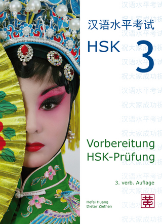 Vorbereitung HSK-Prüfung - Hefei Huang; Dieter Ziethen