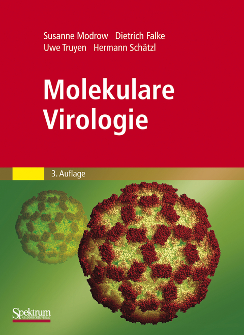 Molekulare Virologie - Susanne Modrow, Dietrich Falke, Uwe Truyen, Hermann Schätzl