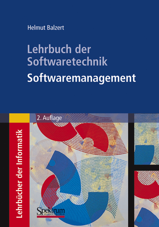 Lehrbuch der Softwaretechnik: Softwaremanagement - Helmut Balzert