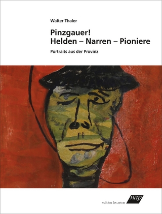 Pinzgauer! Helden - Narren - Pioniere - Walter Thaler