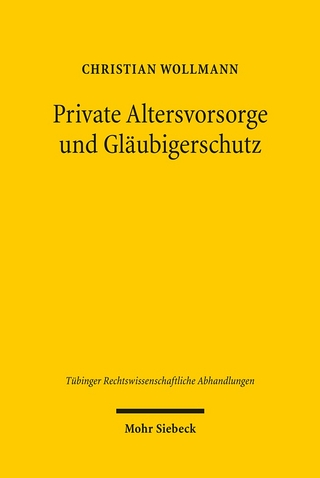 Private Altersvorsorge und Gläubigerschutz - Christian Wollmann