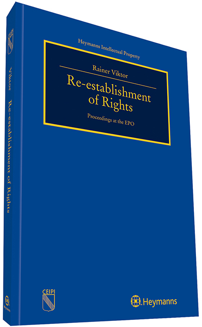 Re-establishment of Rights Proceedings at the EPO - Rainer Viktor