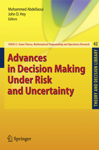 Advances in Decision Making Under Risk and Uncertainty - Mohammed Abdellaoui; John D. Hey