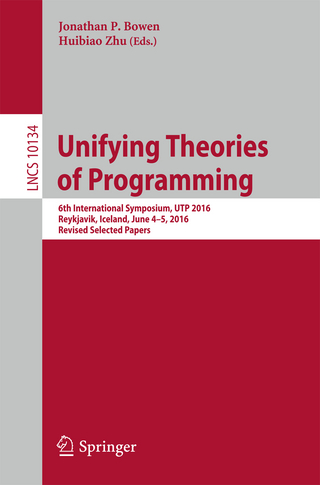Unifying Theories of Programming - Jonathan P. Bowen; Huibiao Zhu