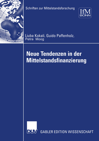 Neue Tendenzen in der Mittelstandsfinanzierung - Ljuba Kokalj; Petra Moog; Guido Paffenholz