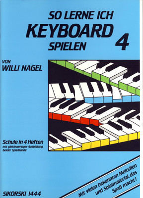 So lerne ich Keyboard spielen, Band 4 - Willi Nagel