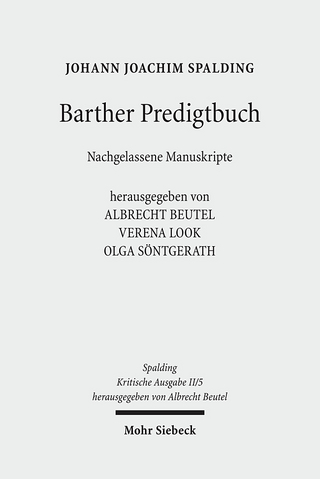Kritische Ausgabe - Albrecht Beutel; Johann J. Spalding; Verena Look; Olga Söntgerath