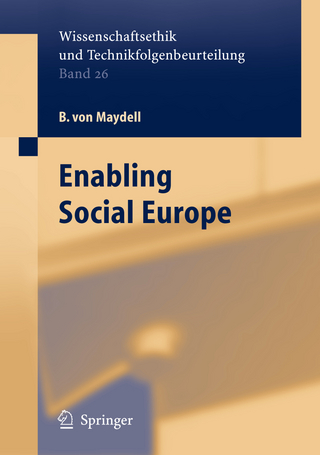Enabling Social Europe - B. Maydell v.; K. Borchardt; K.-D. Henke; R. Leitner; R. Muffels; M. Quante; P.-L. Rauhala; G. Verschraegen; M. Zukowski