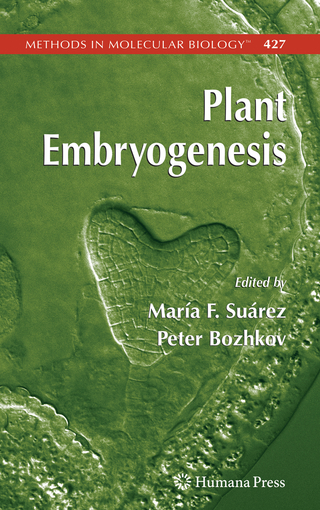 Plant Embryogenesis - Maria Fernanda Suarez; Peter V. Bozhkov