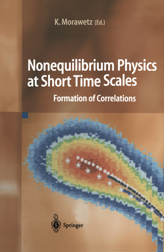 Nonequilibrium Physics at Short Time Scales - Klaus Morawetz