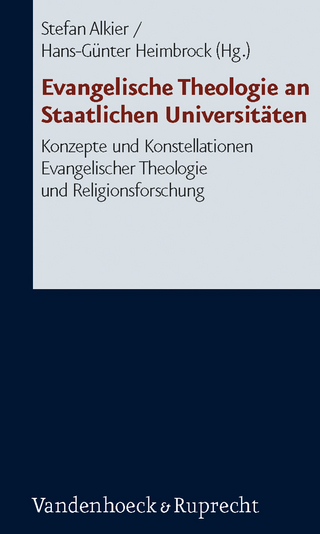 Evangelische Theologie an Staatlichen Universitäten - Stefan Alkier; Hans-Günter Heimbrock