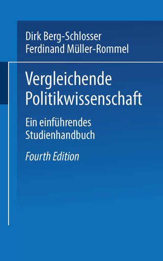 Vergleichende Politikwissenschaft - Dirk Berg-Schlosser; Ferdinand Müller-Rommel