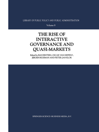 The Rise of Interactive Governance and Quasi-Markets - S.A. Denters; Oscar van Heffen; J. Huisman; P.J. Klok