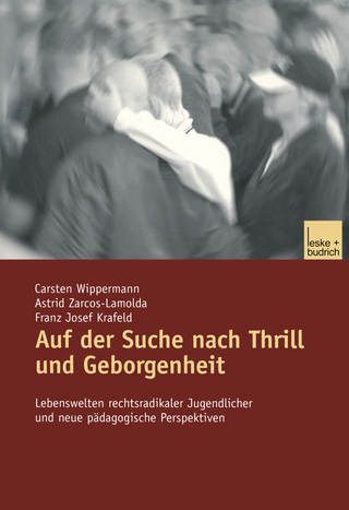 Auf der Suche nach Thrill und Geborgenheit - Carsten Wippermann; Astrid Zarcos-Lamolda; Franz Josef Krafeld