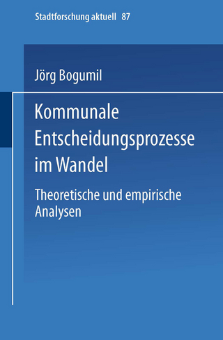 Kommunale Entscheidungsprozesse im Wandel - Jörg Bogumil