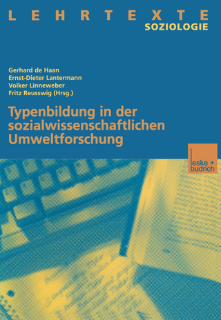 Typenbildung in der sozialwissenschaftlichen Umweltforschung - Gerhard de Haan; Ernst-Dieter Lantermann; Volker Linneweber; Fritz Reusswig