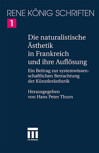 Die naturalistische Ästhetik in Frankreich und ihre Auflösung - Hans Peter Thurn