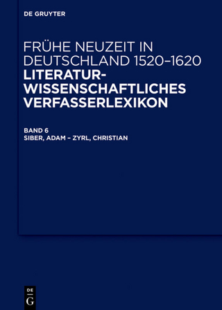 Frühe Neuzeit in Deutschland. 1520-1620 / Siber, Adam ? Zyrl, Christian - Wilhelm Kühlmann; Jan-Dirk Müller; Michael Schilling; Anselm Steiger; Friedrich Vollhardt