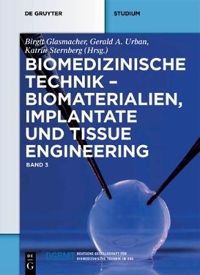 Biomedizinische Technik / Biomedizinische Technik – Biomaterialien, Implantate und Tissue Engineering - 