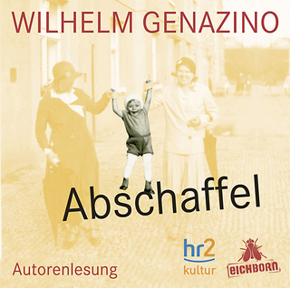 Abschaffel - Wilhelm Genazino; Wilhelm Genazino