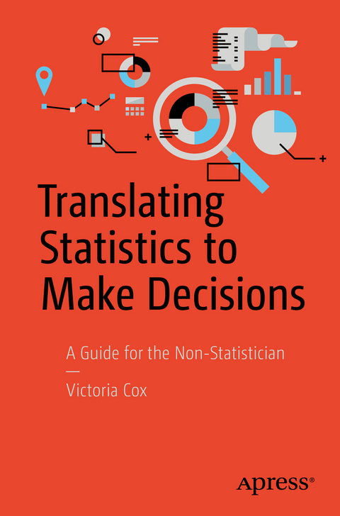 Translating Statistics to Make Decisions - Victoria Cox