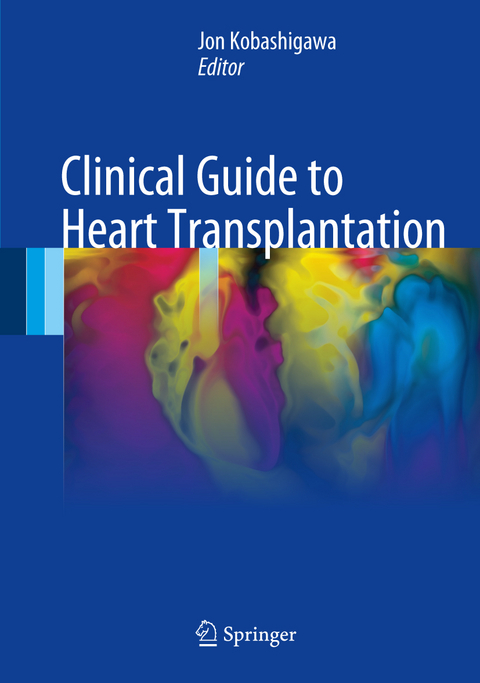 Clinical Guide to Heart Transplantation - 