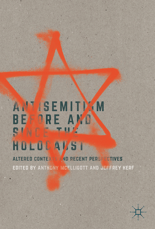 Antisemitism Before and Since the Holocaust - Anthony McElligott; Jeffrey Herf