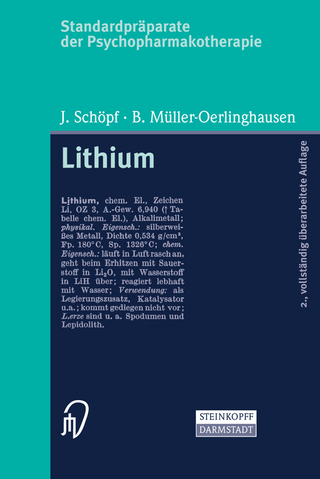 Standardpräparate der Psychopharmakotherapie. Lithium - J. Schöpf; B. Müller-Oerlinghausen