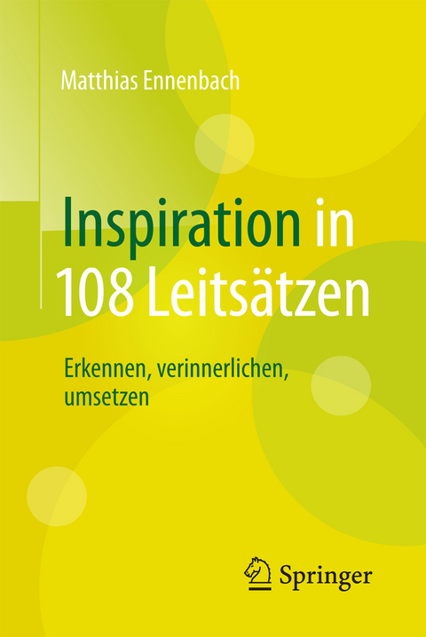 Inspiration in 108 Leitsätzen - Matthias Ennenbach