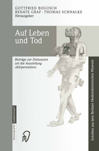 Auf Leben und Tod - Gottfried Bogusch; Renate Graf; Thomas Schnalke