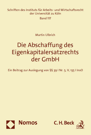 Die Abschaffung des Eigenkapitalersatzrechts der GmbH - Martin Ulbrich