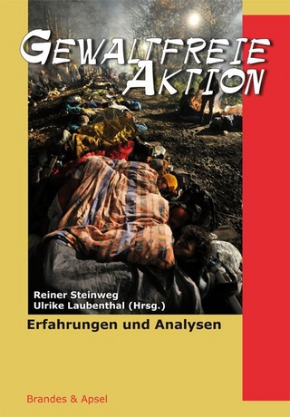 Gewaltfreie Aktion - Reiner Steinweg; Ulrike Laubenthal